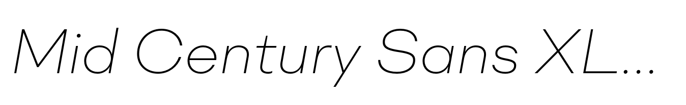 Mid Century Sans XLight Italic